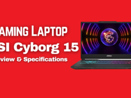 Gaming Laptop MSI Cyborg 15 Review & Specifications